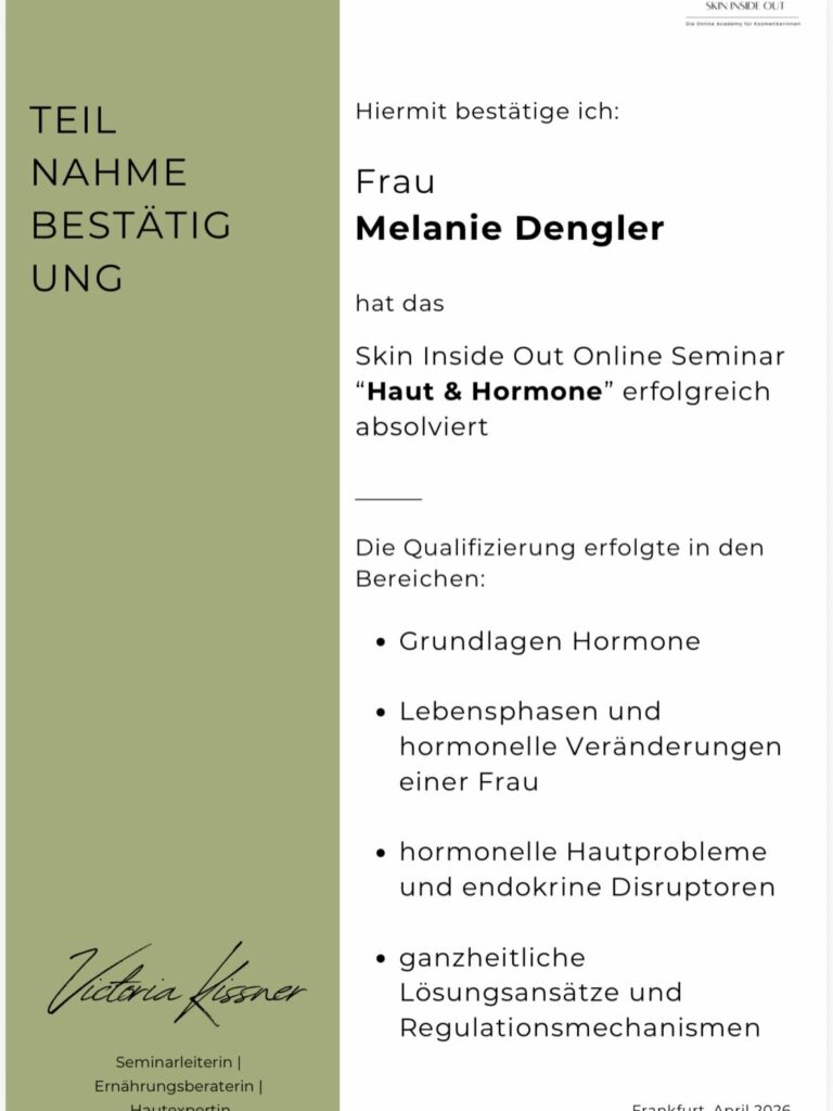 Teilnahmebestätigung Skin Inside Out Seminar Haut & Hormone für Melanie Dengler, Medical Beauty Melanie Dengler Straubing, April 2026